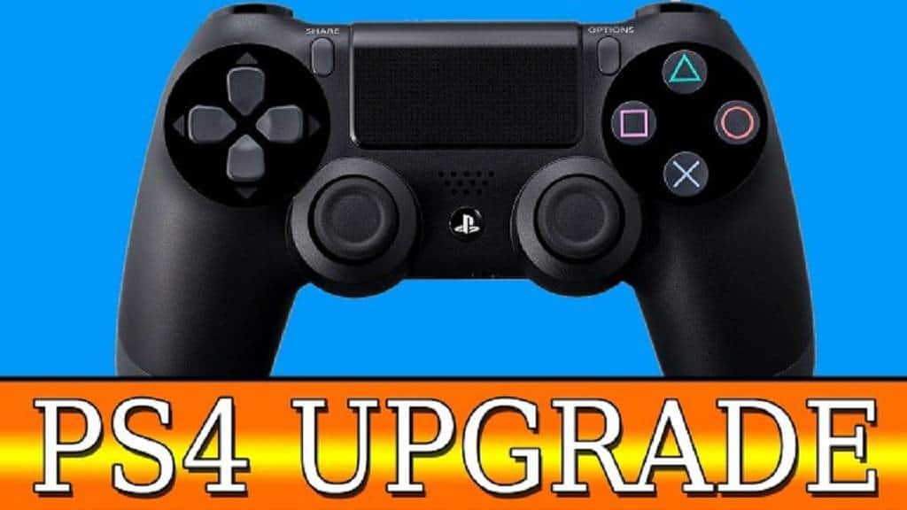 PS4 Upgrade